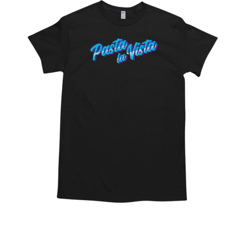 Anthony Alfredo Pasta La Vista T-Shirt