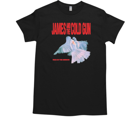 James And The Cold Gun Face In The Mirror T-Shirt