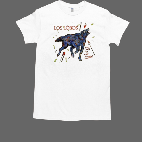 Los Lobos How Will The Wolf Survive T-Shirt