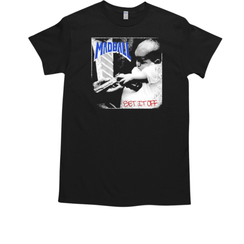 Madball Set It Off T-Shirt