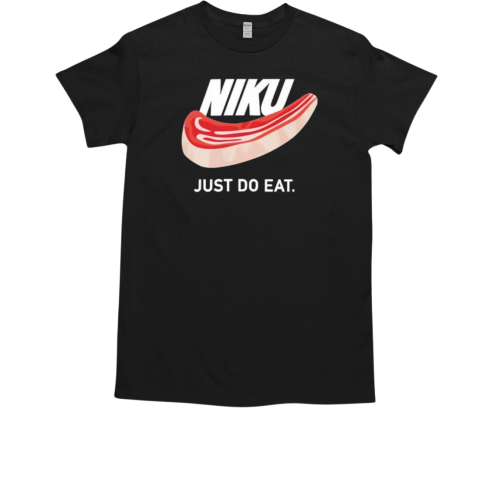 Niku Just Do Eat T-Shirt