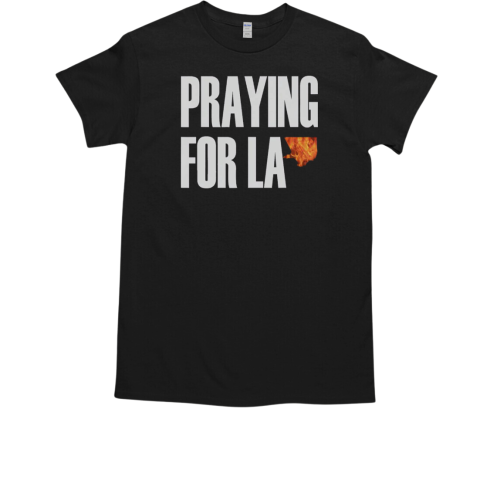 Premium Praying For LA California Los Angeles Supporters T-Shirt