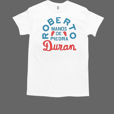 Roberto manos de piedra duran T-Shirt