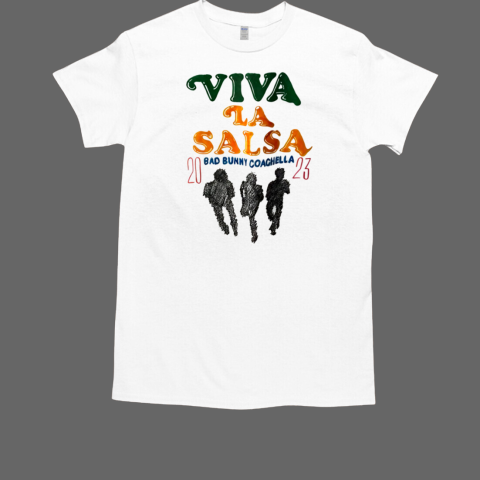 Viva La Salsa Bad Bunny Coachella T-Shirt