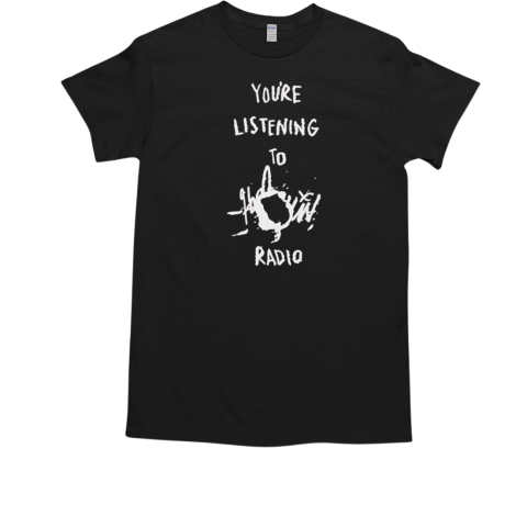 You're Listening To Harlequin Radio T-Shirt