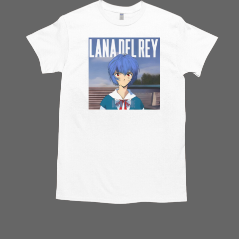 Ayanami Rei Lana Del Rey Born To Die T-Shirt