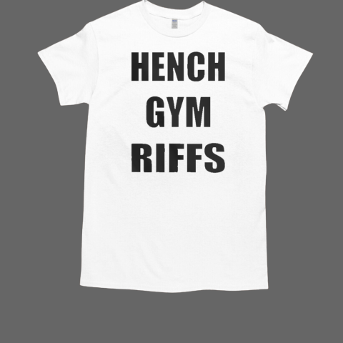 Nice Party Cannon Hench Gym Riffs T-Shirt