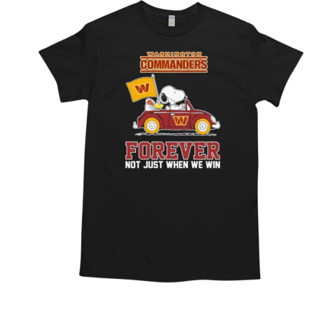 Snoopy And Woodstock Driving Car Washington Commanders Forever Not Just When We Win T-Shirt