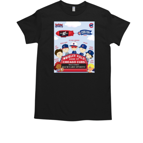 Wrigley Field Home Of Chicago Cubs Welcomes Backyard Sports Cubs Con 2025 Morgan Tucker Busch T-Shirt