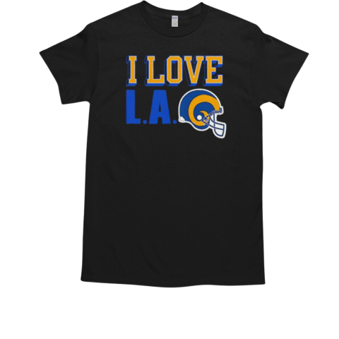 Los Angeles Rams football I love LA T-Shirt