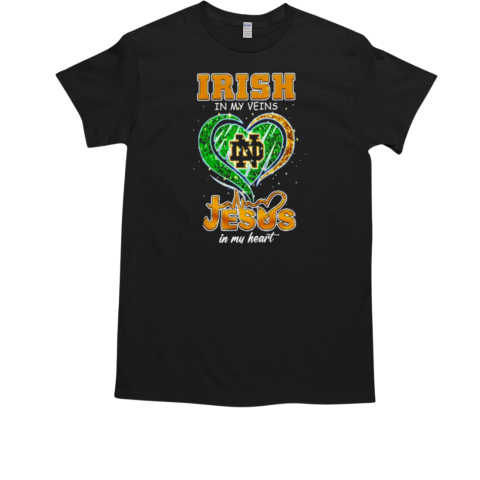 Notre Dame Fighting Irish in my veins Jesus in my heart T-Shirt