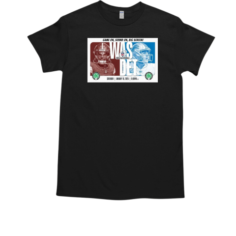 Washington Commanders vs Detroit Lions NFL Divisional Game On Sound On Big Screen Saturday Jan 18 2025 T-Shirt