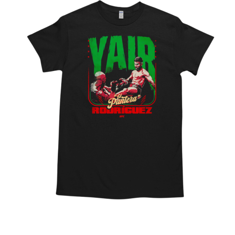 Yair Rodriguez El Pantera Front Kick UFC T-Shirt