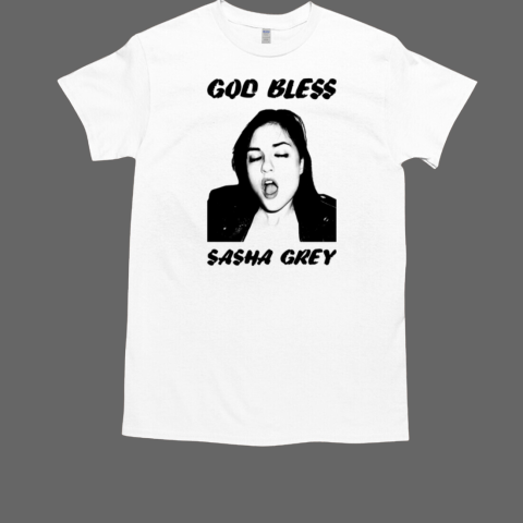 God Bless Sasha Grey T-Shirt