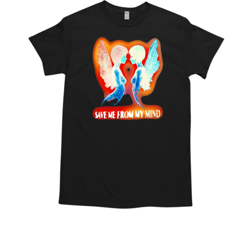 Angel save me from my mind T-Shirt