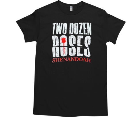 Shenandoah Two Dozen Roses T-Shirt