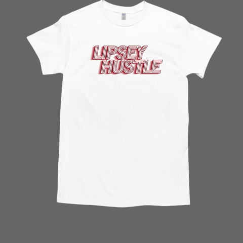 Lipsey hustle outline T-Shirt