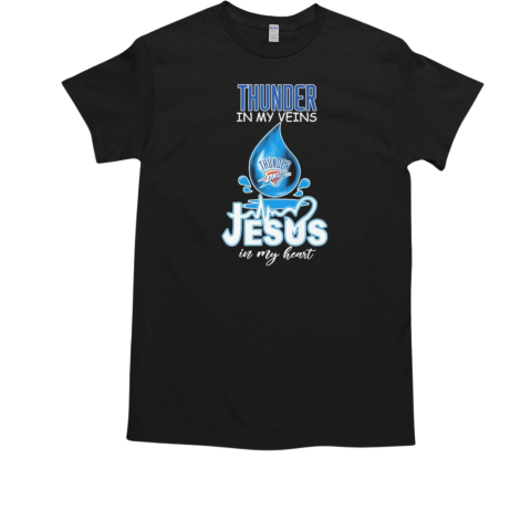 Oakland Thunder In My Veins Jesus In My Heart T-Shirt