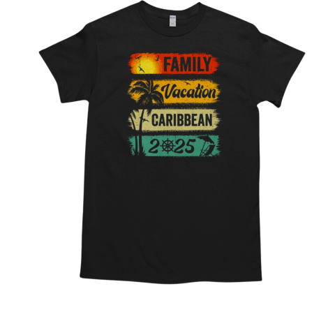 Family Caribbean Vacation 2025 Funny Matching Group Family T-Shirt