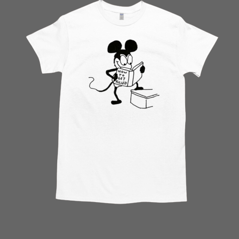 Mickey Mouse how to get killed T-Shirt